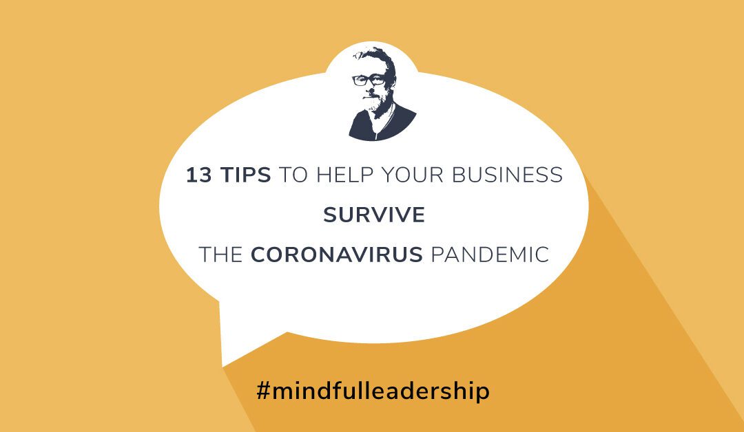 13 Tips to Help Your Business Survive the Coronavirus Pandemic