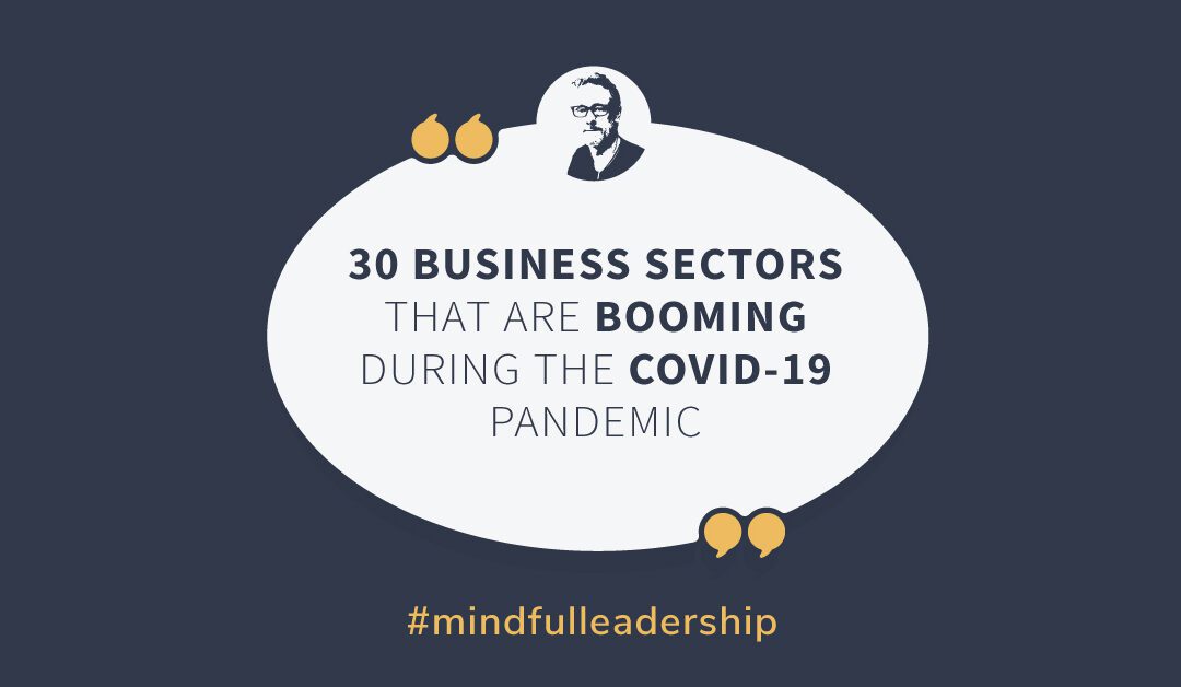 30 Business Sectors That Are Booming During the COVID-19 Pandemic