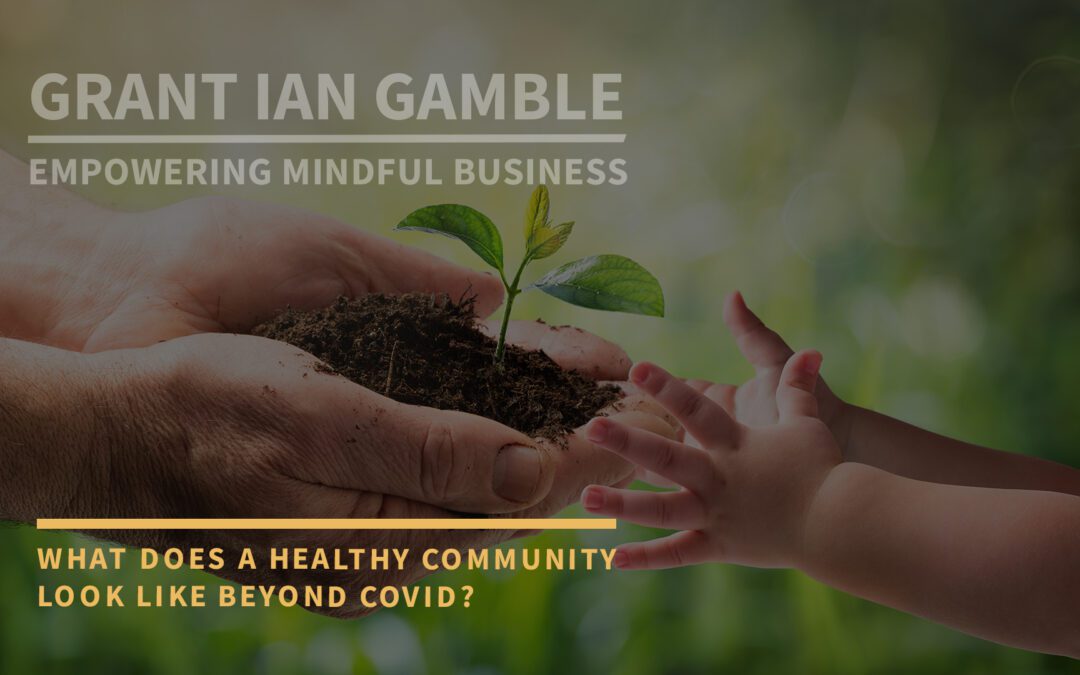 What Does a Healthy Community Look Like Beyond COVID?