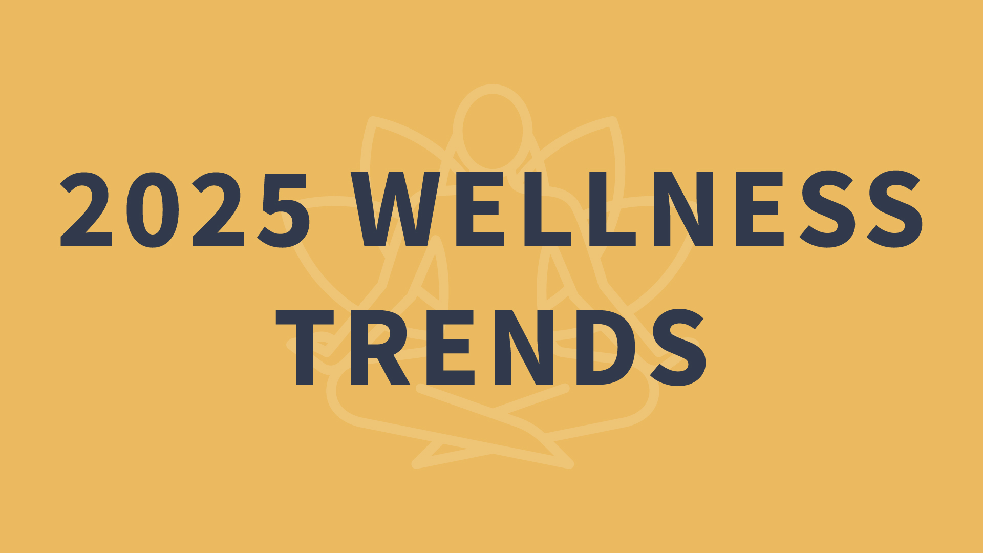 2025 wellness trends